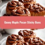 Irresistibly Delicious Gooey Maple Pecan Sticky Buns to Satisfy Your Sweet Tooth