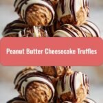 Decadent Peanut Butter Cheesecake Truffles That Will Melt Your Heart